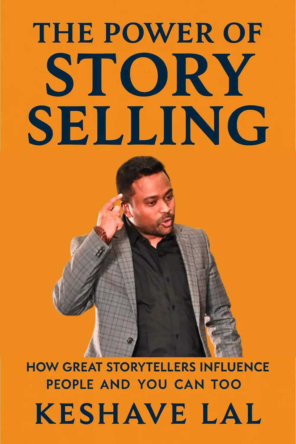 The Power of Story Selling by Keshave Lal, book cover